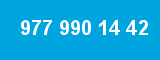 977 990 14 42